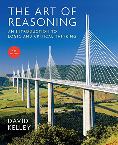 Art of Reasoning  An Introduction to Logic and Critical Thinking [Paperback]