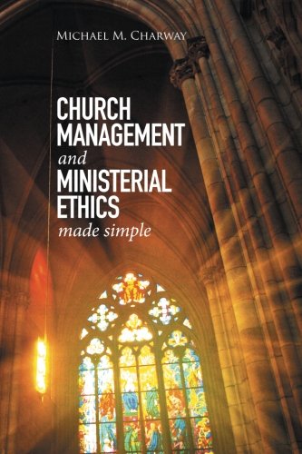 Church Management And Ministerial Ethics Made Simple [Paperback]