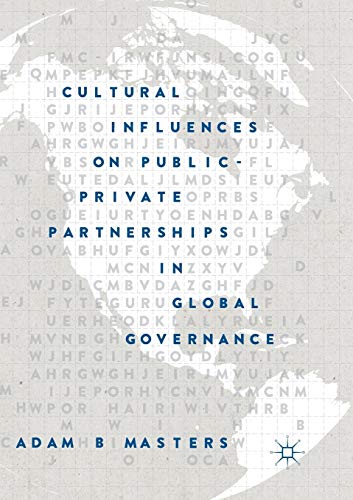 Cultural Influences on Public-Private Partnerships in Global Governance [Paperback]