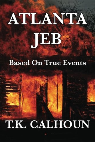 Atlanta Jeb  Based on True Events [Paperback]