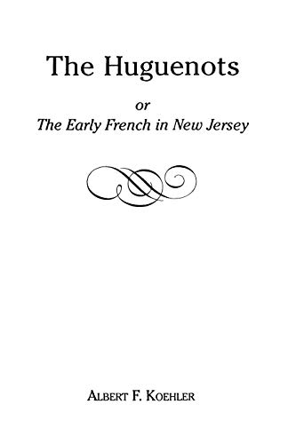 Huguenots  Early French in Ne Jersey [Paperback]