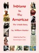 Indians in the Americas  The Unknown Story [Paperback]