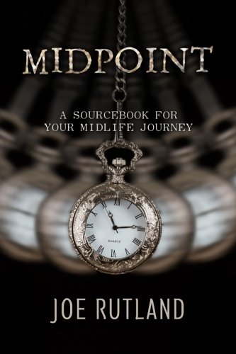 Midpoint A Sourcebook For Your Midlife Journey [Paperback]