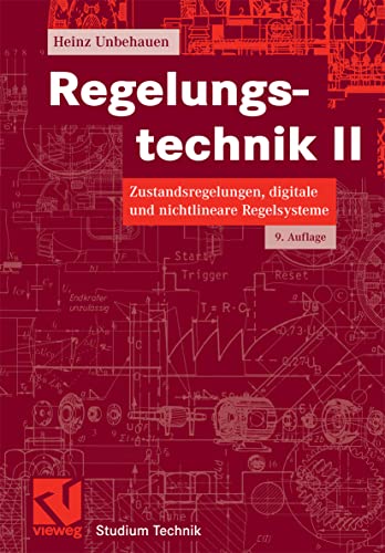 Regelungstechnik II: Zustandsregelungen, digitale und nichtlineare Regelsysteme [Paperback]