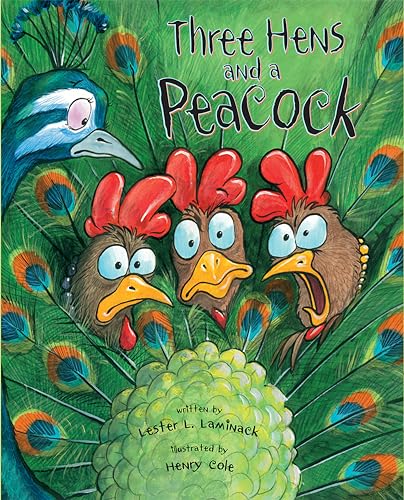 Three Hens and a Peacock [Hardcover]