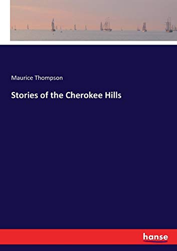 Stories of the Cherokee Hills [Paperback]