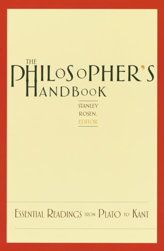 The Philosopher's Handbook: Essential Readings from Plato to Kant [Paperback]