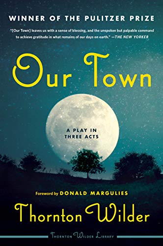 Our Town A Play in Three Acts [Paperback]