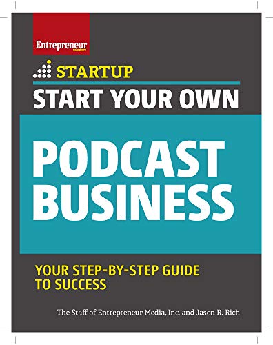 Start Your Own Podcast Business [Paperback]