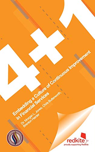 4 + 1  Embedding a Culture of Continuous Improvement in Financial Services [Hardcover]