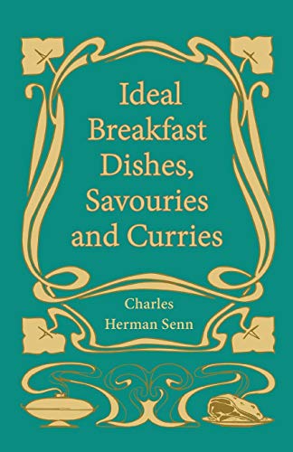 Ideal Breakfast Dishes, Savouries and Curries [Paperback]