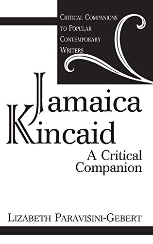 Jamaica Kincaid A Critical Companion [Hardcover]