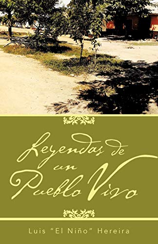 Leyendas de un Pueblo Vivo [Paperback]