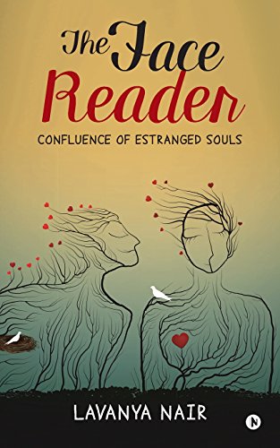 The Face Reader Confluence Of Estranged Souls [Paperback]