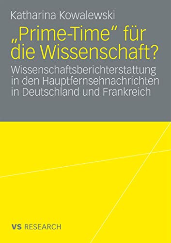 Prime-Time  fr die Wissenschaft?: Wissenschaftsberichterstattung in den Hauptf [Paperback]