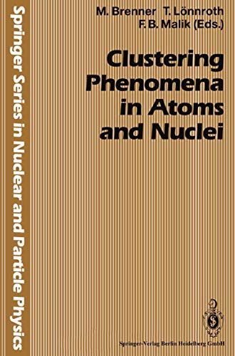 Clustering Phenomena in Atoms and Nuclei: International Conference on Nuclear an [Paperback]