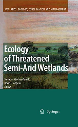 Ecology of Threatened Semi-Arid Wetlands: Long-Term Research in Las Tablas de Da [Paperback]