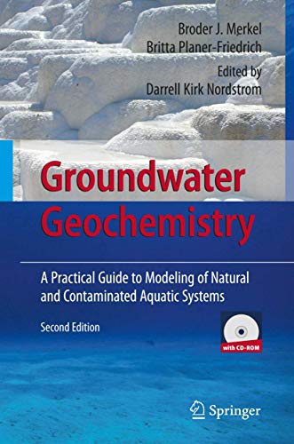 Groundwater Geochemistry: A Practical Guide to Modeling of Natural and Contamina [Mixed media product]