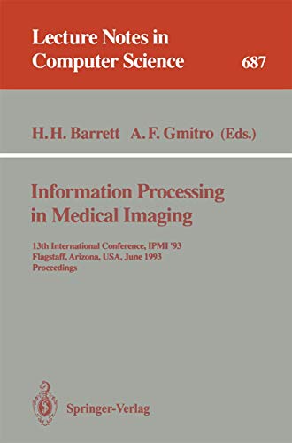 Information Processing in Medical Imaging: 13th International Conference, IPMI'9 [Paperback]