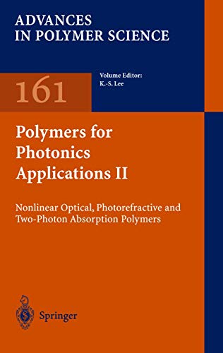 Polymers for Photonics Applications II: Nonlinear Optical, Photorefractive and T [Hardcover]