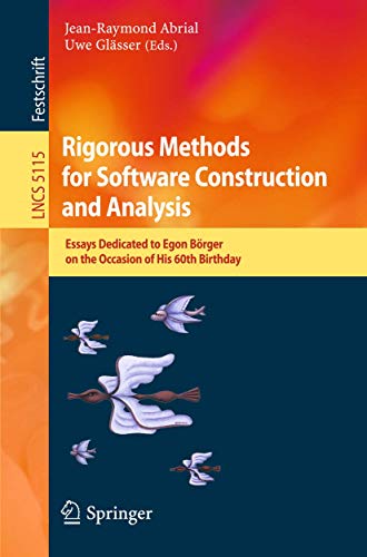 Rigorous Methods for Software Construction and Analysis: Essays Dedicated to Ego [Paperback]