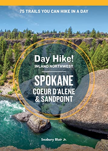 Day Hike Inland Northwest: Spokane, Coeur dA