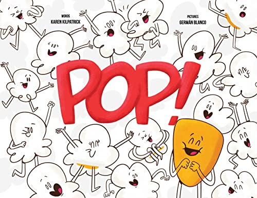 Pop!: Otto, the Kernel Who Didn't Pop [Hardcover]