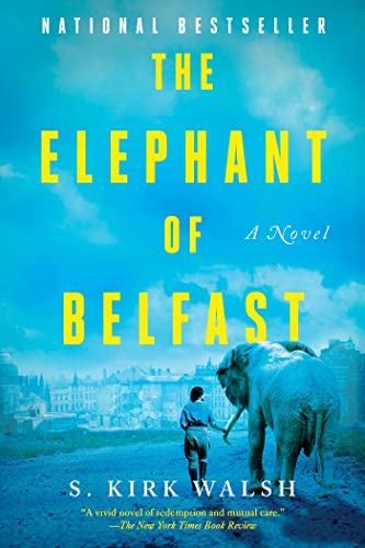 The Elephant of Belfast: A Novel [Paperback]