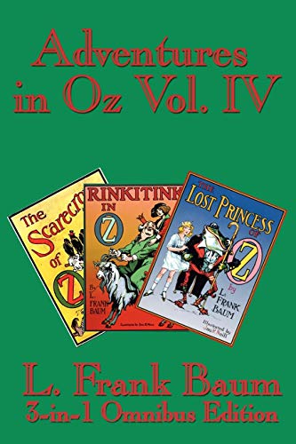 Adventures In Oz Vol. Iv E Scarecro Of Oz, Rinkitink In Oz, The Lost Princess  [Paperback]