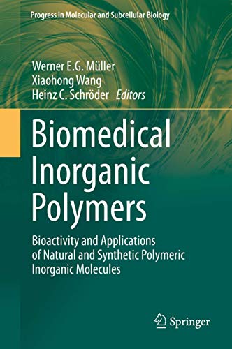 Biomedical Inorganic Polymers Bioactivity and Applications of Natural and Synth [Hardcover]