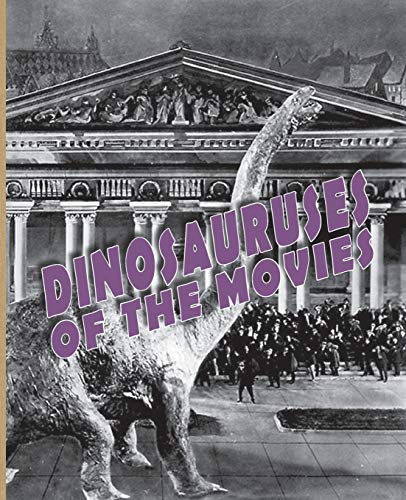 Dinosauruses Of The Movies