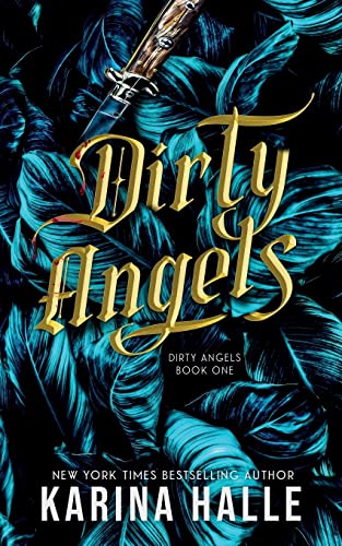 Dirty Angels (Dirty Angels Trilogy 1)