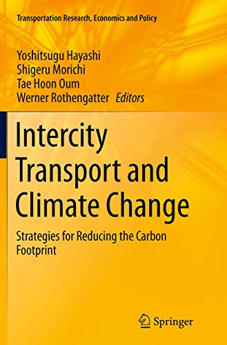 Intercity Transport and Climate Change: Strategies for Reducing the Carbon Footp [Paperback]