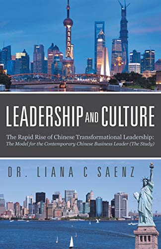 Leadership And Culture The Rapid Rise Of Chinese Transformational Leadership T [Paperback]