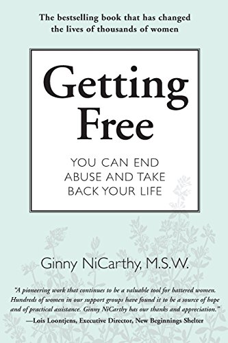 Getting Free: You Can End Abuse and Take Back