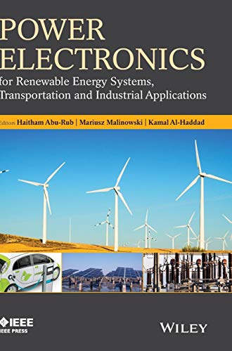 Poer Electronics for Reneable Energy Systems, Transportation and Industrial Ap [Hardcover]