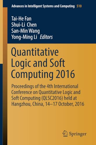 Quantitative Logic and Soft Computing 2016 Proceedings of the 4th International [Paperback]