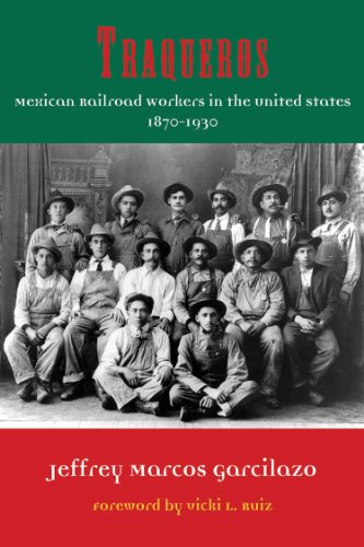 Traqueros Mexican Railroad Workers In The United States, 1870-1930 (al Filo Me [Hardcover]