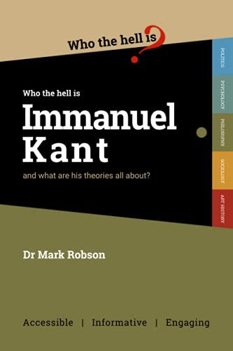 Who The Hell Is Immanuel Kant