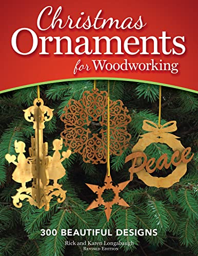 Christmas Ornaments for Woodworking, Revised Edition: 300 Beautiful Designs [Paperback]