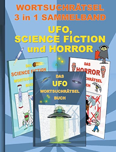 Wortsuchratsel 3 In 1 Sammelband Ufo, Science Fiction Und Horror