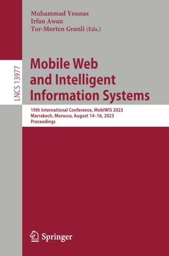 Mobile Web and Intelligent Information Systems: 19th International Conference, M [Paperback]