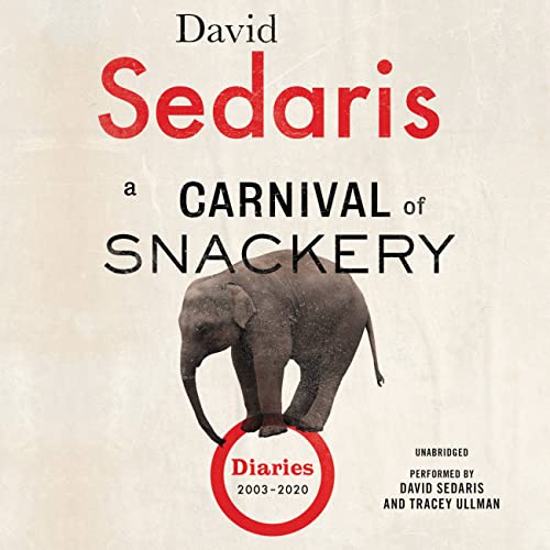 A Carnival of Snackery: Diaries (2003-2020) [CD-Audio]