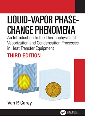 Liquid-Vapor Phase-Change Phenomena: An Introduction to the Thermophysics of Vap [Hardcover]