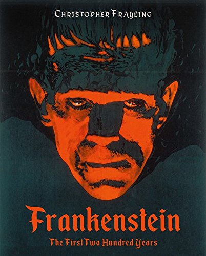 Frankenstein: The First Two Hundred Years [Hardcover]