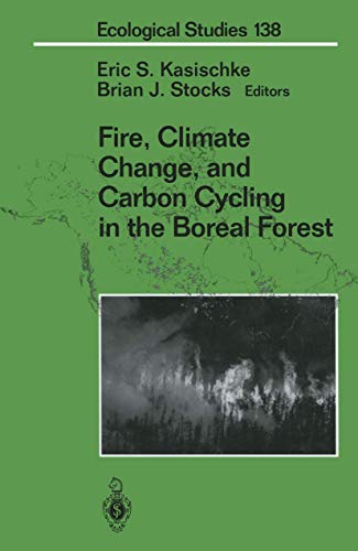 Fire, Climate Change, and Carbon Cycling in the Boreal Forest [Paperback]