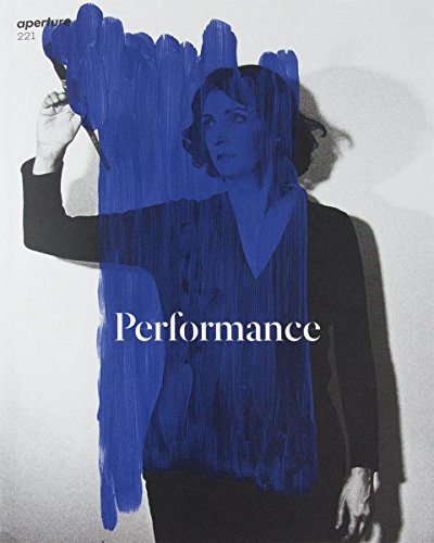 Aperture 221: Performance [Paperback]