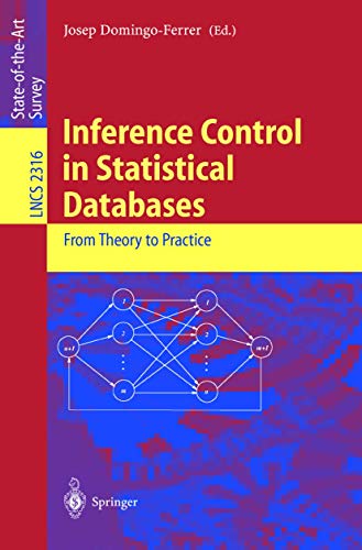 Inference Control in Statistical Databases: From Theory to Practice [Paperback]