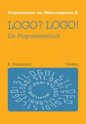 LOGO? LOGO!: Ein Programmierbuch [Paperback]