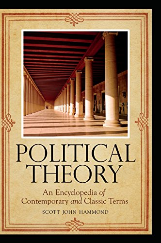 Political Theory An Encyclopedia Of Contemporary And Classic Terms [Hardcover]